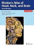 Rhotons Atlas Of Head Neck And Brain 2d And 3d Images