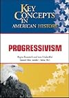 Progressivism (Key Concepts in American History)