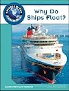 Why Do Ships Float? (Science in the Real World (Library))