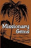 Missionary Gems