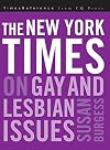 The New York Times on Gay and Lesbian Issues (Timesreference from CQ Press)
