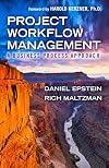 Project Workflow Management: A Business Process Approach