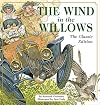 The Wind in the Willows: The Classic Edition