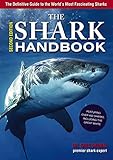 The Shark Handbook Second Edition The Essential Guide For Understanding The Sharks Of The World