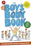 The Boys Body Book Fourth Edition Everything You Need To Know For Growing Up You