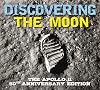 Discovering The Moon: The Apollo 11 50th Anniversary Edition