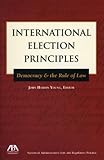 International Election Principles Democracy The Rule Of Law
