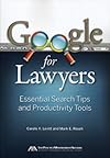 Google for Lawyers: Essential Search Tips and Productivity Tools