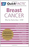 QuickFACTS Breast Cancer: What You Need to Know-NOW