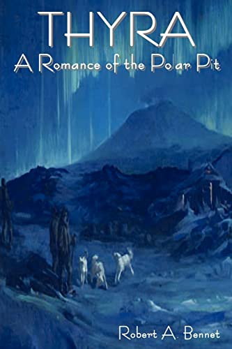 Thyra: A Romance of the Polar Pit (Volume 1)