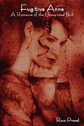 Fugitive Anne, A Romance of the Unexplored Bush