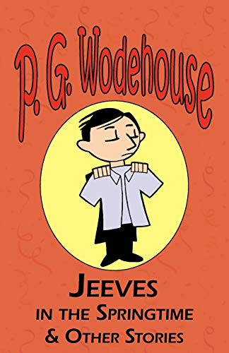 Jeeves in the Springtime & Other Stories book cover
