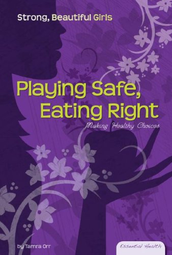 Cover of Playing safe, eating right