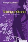 Taking a Stand: Being a Leader & Helping Others (Essential Health: Strong Beautiful Girls)