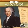 John Adams: 2nd President of the United States (U.S. Presidents)