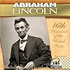 Abraham Lincoln: 16th President of the United States (U.S. Presidents)