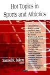 Hot Topics in Sports and Athletics