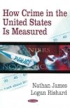 How Crime in the United States Is Measured