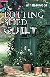 The Potting Shed Quilt (Colebridge Community)