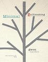 Minimal Quiltmaking