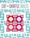 Cut and Shuffle Quilts