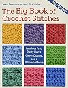 The Big Book of Crochet Stitches: Fabulous Fans, Pretty Picots, Clever Clusters and a Whole Lot More