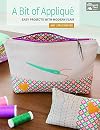 A Bit of Applique: Easy Projects With Modern Flair