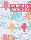 Animal Parade 2 Charming Applique Quilts For Babies Includes Fullsized Patterns