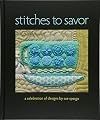 Stitches to Savor: A Celebration of Designs by Sue Spargo