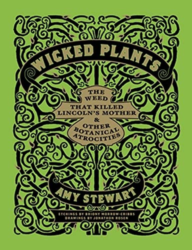 Portada de Wicked Plants: The A-Z of Plants that Kill, Maim, Intoxicate and Otherwise Offend