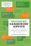 Decoding Gardening Advice: The Science Behind the 100 Most Common Recommendations