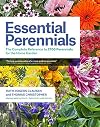 Essential Perennials: The Complete Reference to 2700 Perennials for the Home Garden