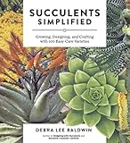 Succulents Simplified Growing Designing And Crafting With 100 Easycare Varieties