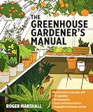 The Greenhouse Gardeners Manual