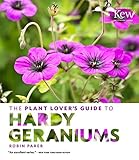 The Plant Lovers Guide To Hardy Geraniums