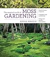 The Magical World of Moss Gardening