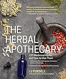 The Herbal Apothecary 100 Medicinal Herbs And How To Use Them