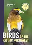 Birds Of The Pacific Northwest A Timber Press Field Guide
