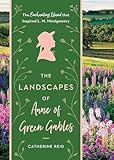 The Landscapes Of Anne Of Green Gables The Enchanting Island That Inspired L M Montgomery