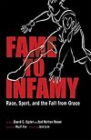 Fame to Infamy: Race, Sport, and the Fall from Grace