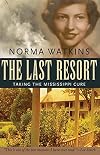The Last Resort: Taking the Mississippi Cure