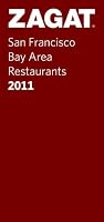 Zagat 2011 San Francisco Restaurants (Zagat Surveys)