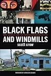 Black Flags and Windmills: Hope, Anarchy, and the Common Ground Collective