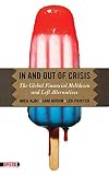 In and Out of Crisis: The Global Financial Meltdown and Left Alternatives