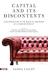Capital and Its Discontents: Conversations with Radical Thinkers in a Time of Tumult (Spectre)