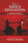 Legacy in Dance Education: Essays and Interviews on Values, Practices, and People