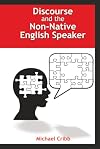 Discourse and the Non-Native English Speaker