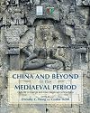 China and beyond in the mediaeval period : cultural crossings and inter-regional connections