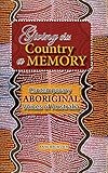 Giving This Country A Memory Contemporary Aboriginal Voices Of Australia