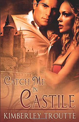 Catch Me in Castile